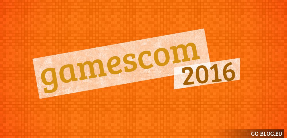 gamescom 2016 - erste Aussteller sind bekannt