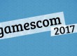 gamescom 2017 Tickets - Freitag auch ausverkauft